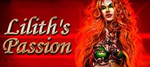 It's time to have fun without limits in a game of pure magic and seduction. Prepare to be at the mercy of Lilith, it's best to obey her to get more prizes and winnings.